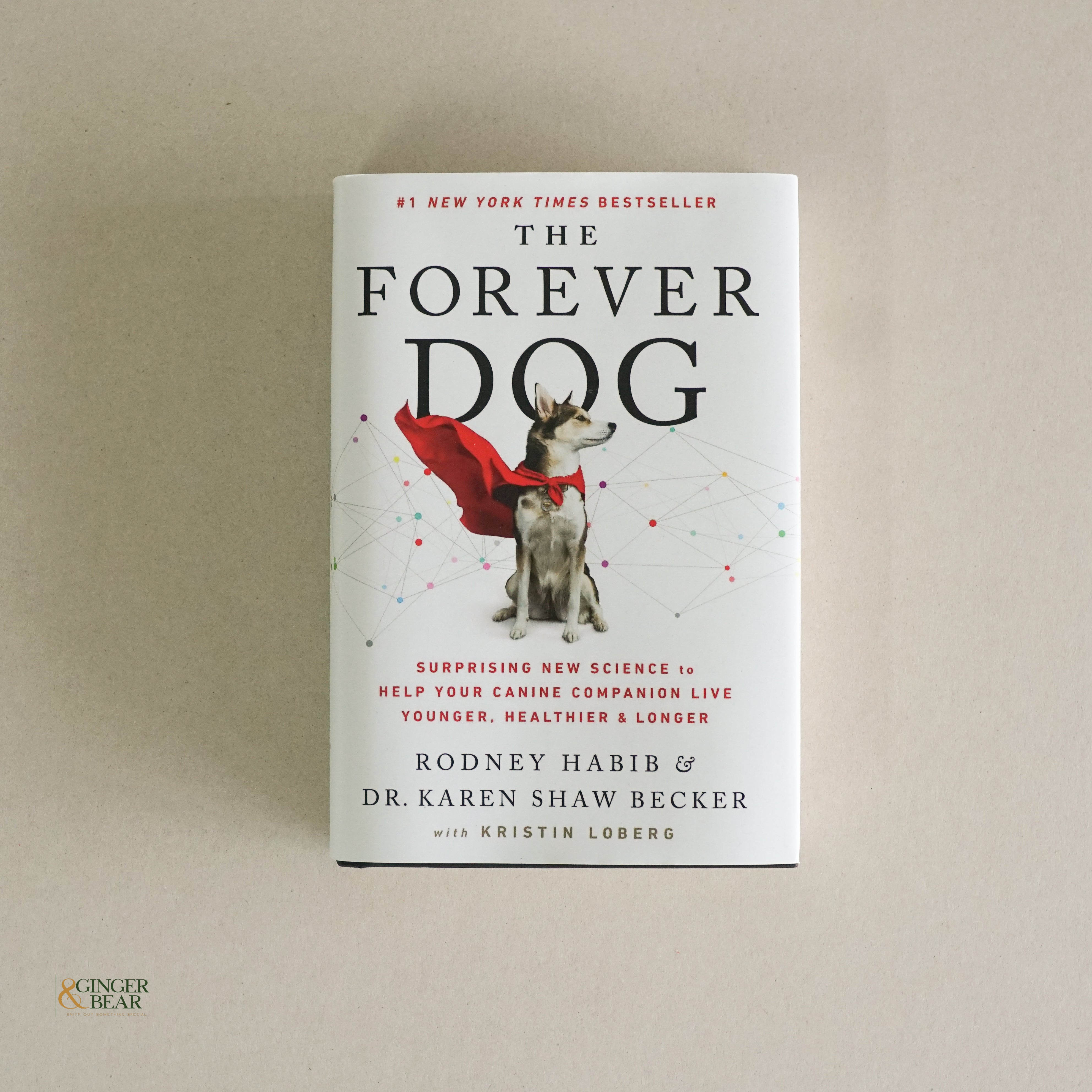 Book: The Forever Dog — Surprising New Science to Help Your Dog Live Younger, Healthier & Longer (Hardcover, 2021)