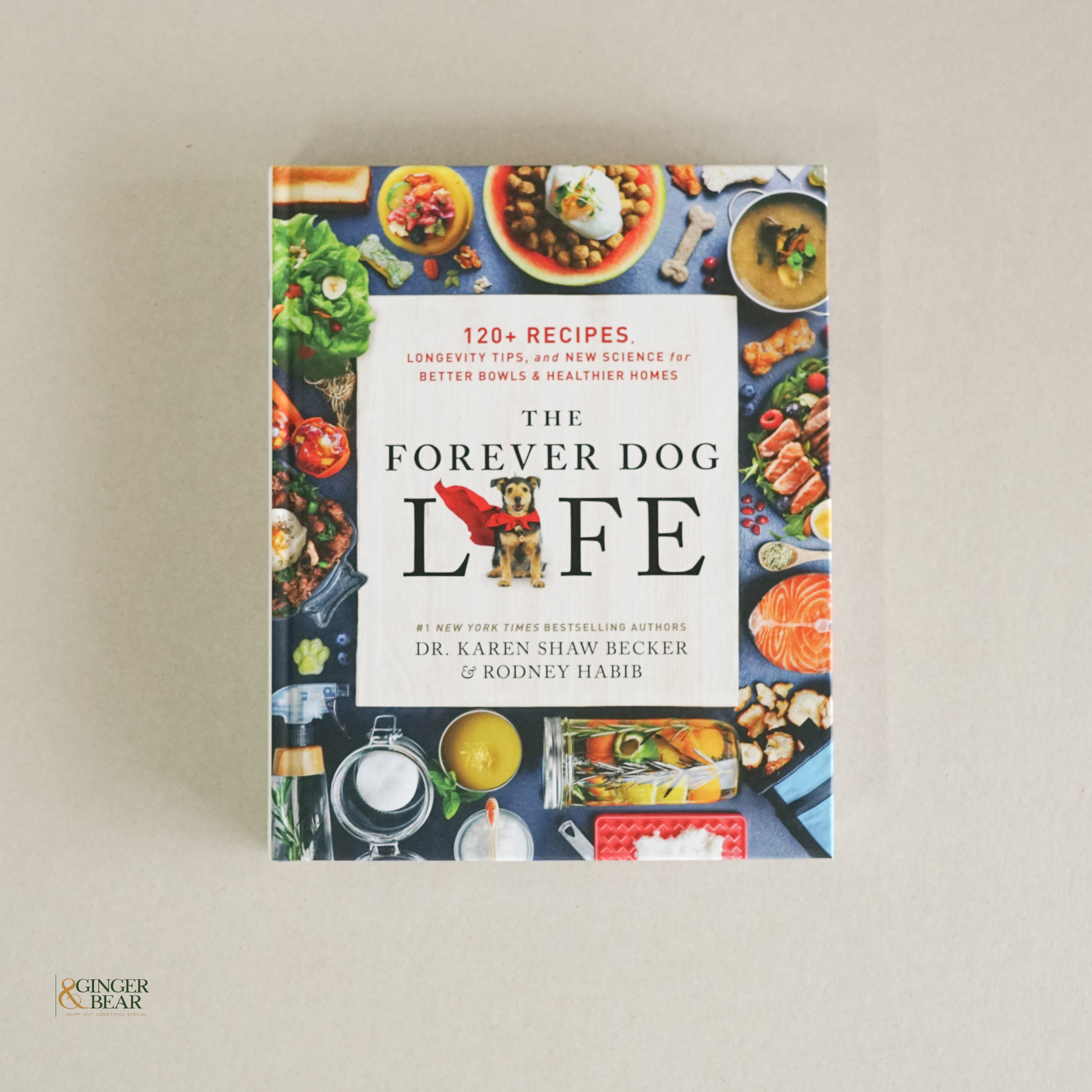 Book: The Forever Dog Life — 120+ Recipes & Longevity Tips (Hardcover, 2024)